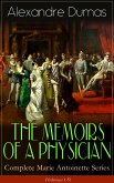 THE MEMOIRS OF A PHYSICIAN - Complete Marie Antoinette Series (Volumes 1-5) (eBook, ePUB)