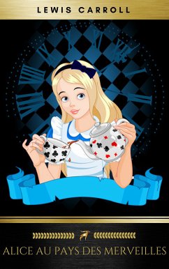 Alice au Pays des Merveilles (eBook, ePUB) - Carroll, Lewis; Classics, Golden Deer