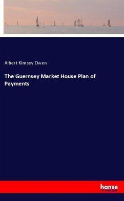 The Guernsey Market House Plan of Payments - Owen, Albert Kimsey