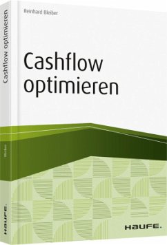 Cashflow optimieren - Bleiber, Reinhard