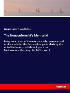 The Nonconformist's Memorial - Calamy, Edmund;Palmer, Samuel