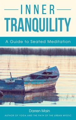 Cover Inner Tranquility: A Guide to Seated Meditation (eBook, ePUB)