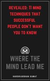 Where The Mind Lead Me (eBook, ePUB)