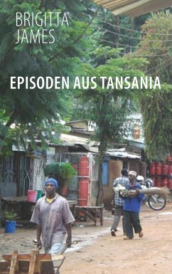 Episoden aus Tansania - James, Brigitta
