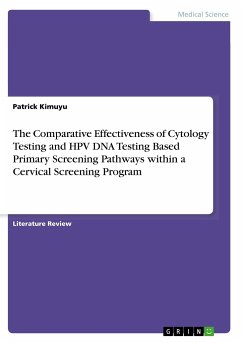 The Comparative Effectiveness of Cytology Testing and HPV DNA Testing Based Primary Screening Pathways within a Cervical Screening Program - Kimuyu, Patrick