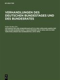 Sachregister und Konkordanzliste zu den Verhandlungen des Deutschen Bundestages 7. Wahlperiode (1972-1976) und zu den Verhandlungen des Bundesrates (1973-1976) (eBook, PDF)