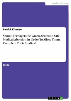 Should Teenagers Be Given Access to Safe Medical Abortion In Order To Allow Them Complete Their Studies?