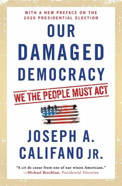 Our Damaged Democracy (eBook, ePUB) - Califano, Joseph A.