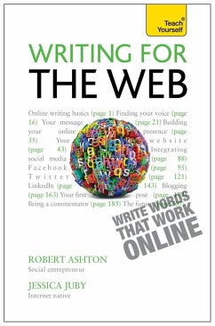 Writing for the Web: Teach Yourself (eBook, ePUB) - Ashton, Robert; Juby, Jessica