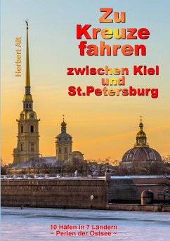 Zu Kreuze fahren zwischen Kiel und St. Petersburg - Alt, Herbert