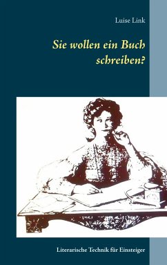 Sie wollen ein Buch schreiben? - Link, Luise