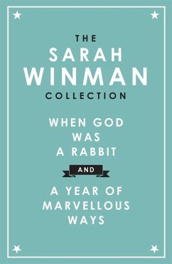 The Sarah Winman Collection: WHEN GOD WAS A RABBIT and A YEAR OF MARVELLOUS WAYS (eBook, ePUB) - Winman, Sarah