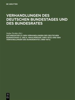 Cover Sachregister zu den Verhandlungen des Deutschen Bundestages 5. und 6. Wahlperiode (1965-1972) und den Verhandlungen des Bundesrates (1966-1972) (eBook, PDF)