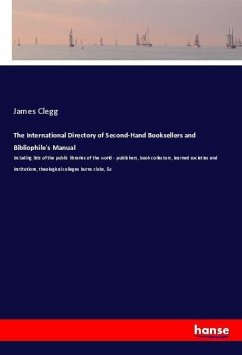 The International Directory of Second-Hand Booksellers and Bibliophile's Manual - Clegg, James