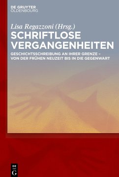 Schriftlose Vergangenheiten