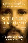 The Triumph of Christianity (eBook, ePUB) The Triumph of Christianity (eBook, ePUB)