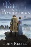 Pride and Prometheus (eBook, ePUB)