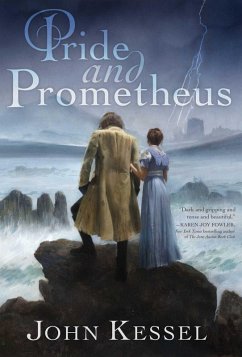 Pride and Prometheus (eBook, ePUB) - Kessel, John