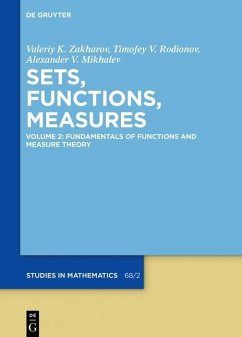Fundamentals of Functions and Measure Theory (eBook, PDF) - Zakharov, Valeriy K.; Rodionov, Timofey V.; Mikhalev, Alexander V.