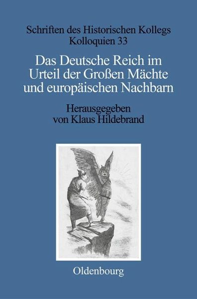 Das Deutsche Reich im Urteil der Großen Mächte und europäischen Nachbarn (1871-1945) (eBook, PDF)