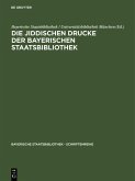 Die jiddischen Drucke der Bayerischen Staatsbibliothek (eBook, PDF) Die jiddischen Drucke der Bayerischen Staatsbibliothek (eBook, PDF)