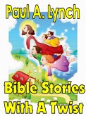Bible Stories With A Twist Book One 1 (eBook, ePUB)