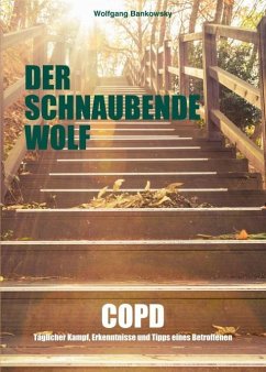 Der schnaubende Wolf - Bankowsky, Wolfgang