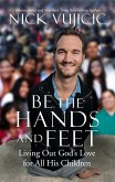 Be the Hands and Feet (eBook, ePUB)