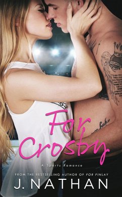 For Crosby (For You, #3) (eBook, ePUB) - Nathan, J.