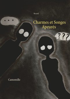 Charmes et Songes Apeurés (eBook, ePUB)