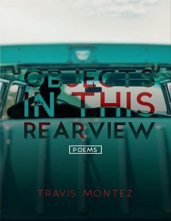 Objects In This Rearview (Poems) (eBook, ePUB) - Montez, Travis