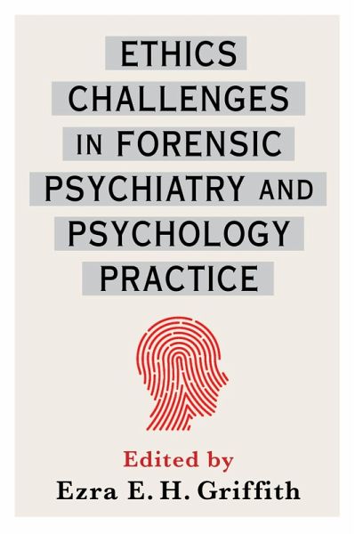 Ethics Challenges in Forensic Psychiatry and Psychology Practice (eBook, ePUB)