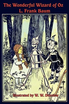 The Illustrated Wonderful Wizard of Oz (eBook, ePUB) - Baum, L. Frank