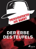 Privatdetektiv Joe Barry - Das Erbe des Teufels (eBook, ePUB)
