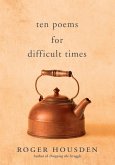 Ten Poems for Difficult Times (eBook, ePUB)