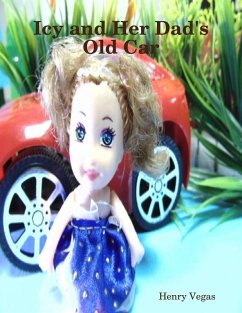 Icy and Her Dad's Old Car (eBook, ePUB) - Vegas, Henry