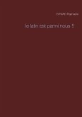 Le latin est parmi nous !! (eBook, ePUB)