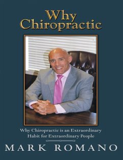 Cover Why Chiropractic: Why Chiropractic Is an Extraordinary Habit for Extraordinary People (eBook, ePUB)