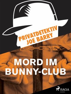 Privatdetektiv Joe Barry - Mord im Bunny-Club (eBook, ePUB) - Joe Barry, Barry