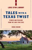 Tales with a Texas Twist (eBook, ePUB) Tales with a Texas Twist (eBook, ePUB)