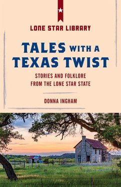 Tales with a Texas Twist (eBook, ePUB) - Ingham, Donna