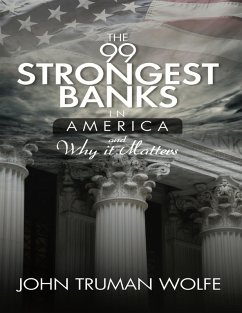 Cover The 99 Strongest Banks In America and Why It Matters (eBook, ePUB)