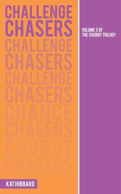 Challenge Chasers (The Chubby Trilogy, #3) (eBook, ePUB) - Hibbard, Kat