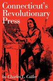 Connecticut's Revolutionary Press (eBook, ePUB)