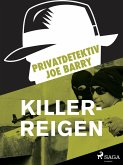 Privatdetektiv Joe Barry - Killer-Reigen (eBook, ePUB)
