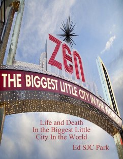 Zen: Life and Death In the Biggest Little City In the World (eBook, ePUB) - Park, Ed Sjc