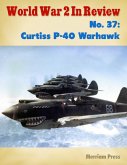World War 2 In Review No. 37: Curtiss P-40 Warhawk (eBook, ePUB)