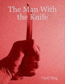 The Man With the Knife (eBook, ePUB)