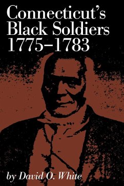 Cover Connecticut's Black Soldiers, 1775-1783 (eBook, ePUB)