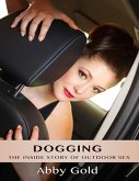 Dogging: The Inside Story of Outdoor Sex (eBook, ePUB)
